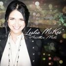 Creative Soul Records Artist Leslie McKee Returns With First Full-Length Studio Album