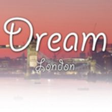 Dream London 2017 Opens Next Week