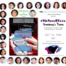 Teens from Broadway and The West End Sign On for #WeHaveAVoice: Broadway's Teens