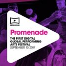 Cennarium's PROMENADE Launches as First-Ever Streamed Performing Arts Festival