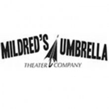 Mildred's Umbrella Announces Call For Submissions For 10th Annual Short Play Festival