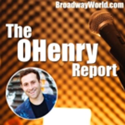 On BWW's Theatre Business Podcast 'The OHenry Report,' We Break Down Replacing a Broadway Star