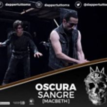 Mx Spring Highlights: OSCURA SANGRE (MACBETH) de DAPPERTUTTO concluye su temporada.