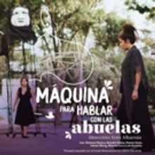 M&Aacute;QUINA PARA HABLAR CON LAS ABUELAS Teatro de Calle en CENART