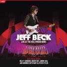 Jeff Beck to Release JEFF BECK: LIVE AT THE HOLLYWOOD BOWL Film This Fall