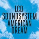 LCD Soundsystem 'American Dream' Debuts at No. 1 on U.S. Chart