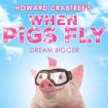 NewYorkRep Joins Producing Team for HOWARD CRABTREE'S WHEN PIGS FLY Off-Broadway