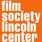 Film Society of Lincoln Center Announces Fall New Releases and Revivals