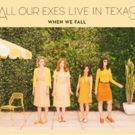 All Our Exes Live In Texas Reveal New Video, Ft. On Kesha's 'Praying' + US Dates