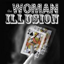 Piper Rasmussen's THE WOMAN ILLUSION to Play TNC's Dream Up Festival