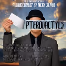 Pop Up Theater to Present PTERODACTYLS