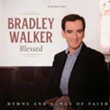 'Blessed: Hymns and Songs of Faith' by Bradley Walker ft, Alison Krauss & More Out…