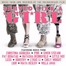 Star-Studded Soundtrack for 'Served Like A Girl' Documentary Available For Pre-Order