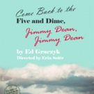 Regeneration to Present the First NYC Revival of JIMMY DEAN Next Month