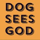 EPIC Players Announces Inaugural Production of DOG SEES GOD