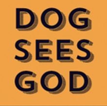 EPIC Players Announces Inaugural Production of DOG SEES GOD