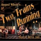TWO TRAINS RUNNING Opens at Spotlighters Theatre Next Month