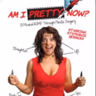 BWW Review: AM I PRETTY NOW at the Toronto Fringe Festival Brings Humour and Charm…