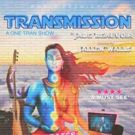 Fringe Hit TRANSMISSION Gets Award and Extension