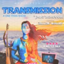 Fringe Hit TRANSMISSION Gets Award and Extension