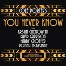Kristin Chenoweth and More Featured on COLE PORTER'S 'YOU NEVER KNOW' Album Reissue