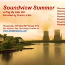 Hudson Theatre Works to Present Nuclear Drama SOUNDVIEW SUMMER