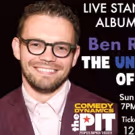 Ben Rosenfeld to Record THE UNITED STATES OF RUSSIA Comedy Album at The PIT
