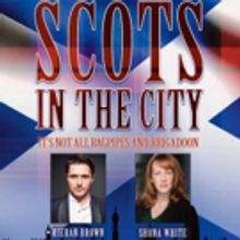 Shona White and Kieran Brown Lead SCOTS IN THE CITY Tonight at the Arts Theatre