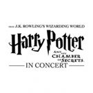 The Magic Returns to the Sony Centre for HARRY POTTER AND THE CHAMBER OF SECRETS…
