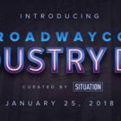Mike Kriak, Brisa Trinchero and Tim Kashani to Head Up BroadwayCon Industry Day…