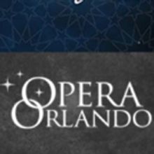 Tickets Now On Sale for Opera Orlando Season