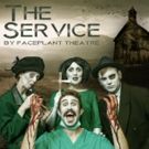 Faceplant Theatre to Present Darkly Comic Play THE SERVICE as Part of 2017 London…