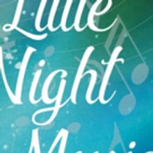 The Colony Theatre presents A LITTLE NIGHT MUSIC in Concert