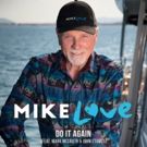 Mike Love Releases New Studio Version of 'Do It Again'