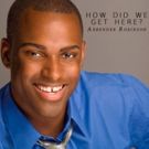 Broadway's Arbender Robinson Sings 'How Did We Get Here?' in New Single and Lyric…