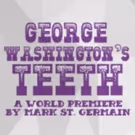World Premiere Farce GEORGE WASHINGTON'S TEETH Added to Florida Rep's 20th Season