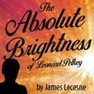 Florida Studio Theatre to Present THE ABSOLUTE BRIGHTNESS OF LEONARD PELKEY