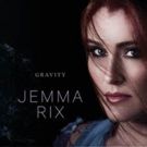 Jemma Rix Releases New Album 'Gravity'