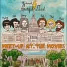 Grateful Dead 'Meet-Up At the Movies' Returns to Movie Theaters Nationwide 8/1