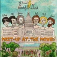 Grateful Dead 'Meet-Up At the Movies' Returns to Movie Theaters Nationwide 8/1