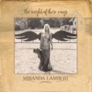 Miranda Lambert's Album 'The Weight of These Wings' Certified Platinum by RIAA