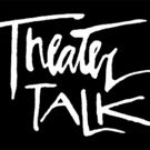 THEATER TALK to Return with Revolving Team of Guest Co-Hosts in October