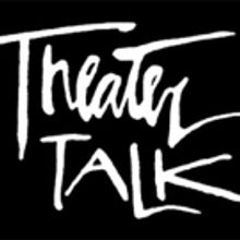 THEATER TALK to Return with Revolving Team of Guest Co-Hosts in October