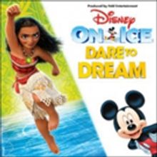 Tickets On Sale Now in Hershey for Disney On Ice Presents DARE TO DREAM