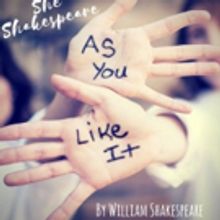 SheShakespeare Presents AS YOU LIKE IT