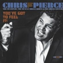 Chris Pierce to Release Ultimate 60's Album 'You've Got To Feel It!' 9/15