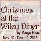 CHRISTMAS AT THE WILEY DINER to Make World Premiere