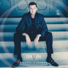 Sax-Vocalist Michael J. Thomas Releases New Album 'Driven' Today