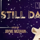 New Light Theater Project & Chicago Dramatists to Premiere STILL DANCE THE STARS…