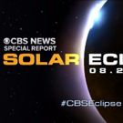 CBS News Announces Coverage Plans for Monday's Solar Eclipse
